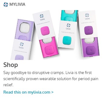 Livia, Say goodbye to disruptive cramps. Livia is the first scientifically proven wearable solution for period pain relief.