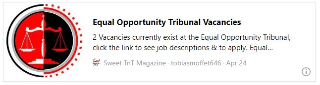 Equal Opportunity Tribunal Vacancies - Sweet TnT Magazine