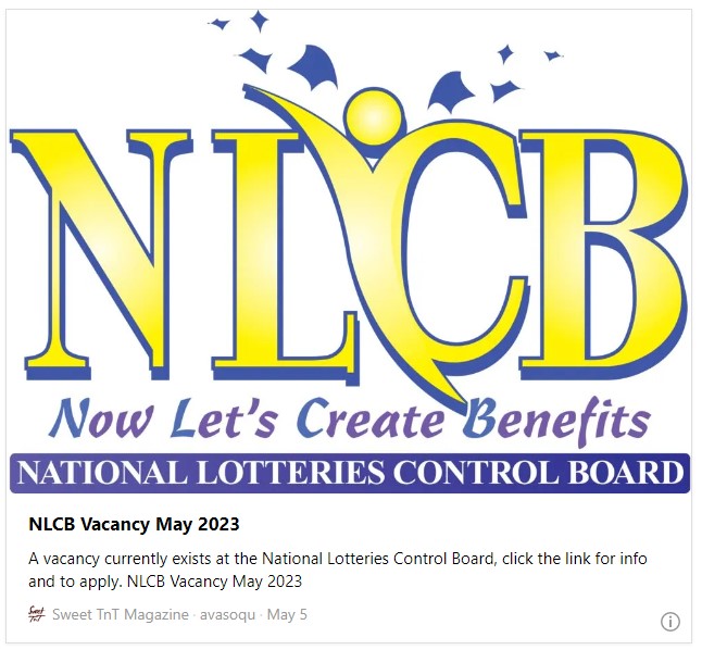 NLCB Vacancy May 2023 - Sweet TnT Magazine