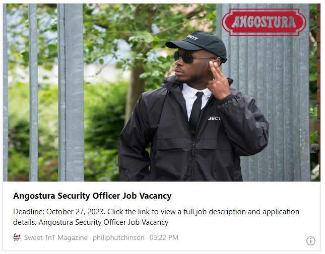 Angostura Security Officer Job Vacancy - Sweet TnT Magazine